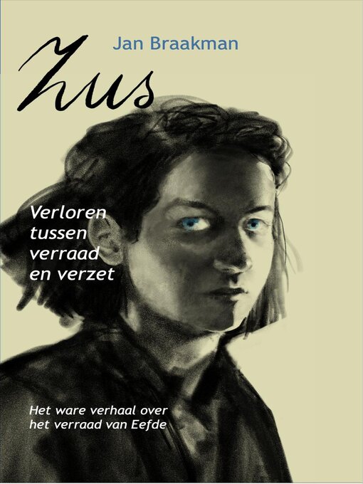 Title details for Zus | Verloren tussen verraad en verzet by Jan Braakman - Available